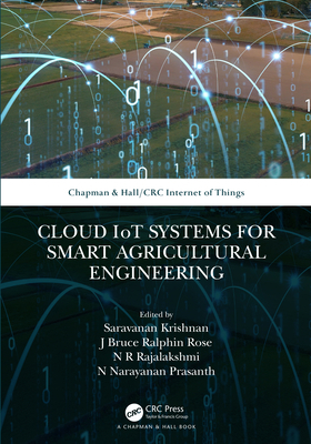 Cloud IoT Systems for Smart Agricultural Engine... 1032028270 Book Cover