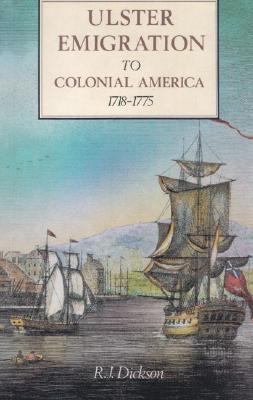 Ulster Emigration to Colonial America, 1718-1785 0901905178 Book Cover