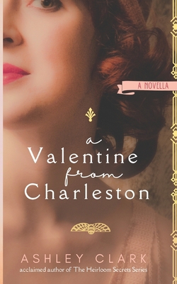 A Valentine from Charleston: A Novella B0BSWC99GQ Book Cover