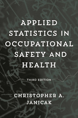 Applied Statistics in Occupational Safety and H... 1598888889 Book Cover