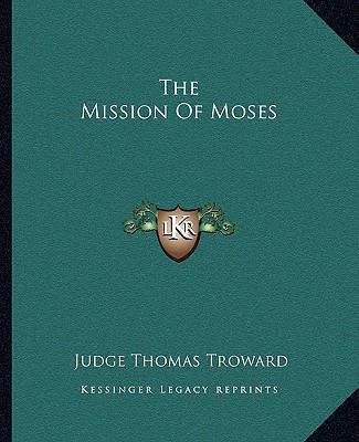 The Mission Of Moses 1162865571 Book Cover