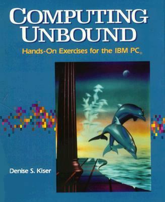 Computing Unbound: Hands on Exercises for the I... 0393956660 Book Cover