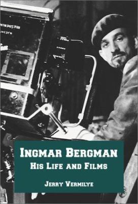 Ingmar Bergman: His Life and Films 0786411600 Book Cover