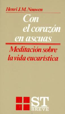 Con el corazón en ascuas: Meditaciones sobre la... [Spanish] 8429311955 Book Cover