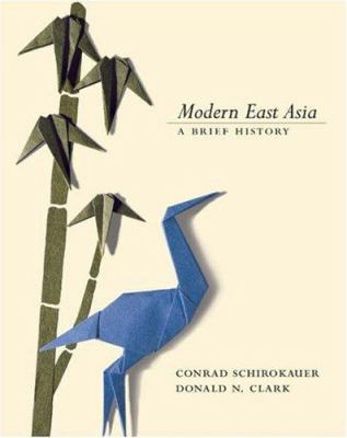 Modern East Asia: A Brief History (with InfoTrac®) 0155068474 Book Cover