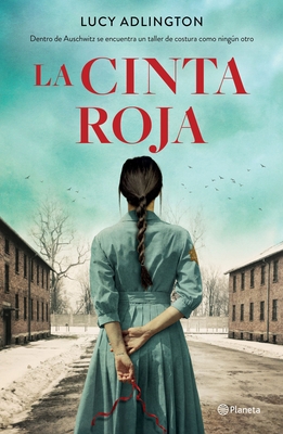 La Cinta Roja (Novela) / The Red Ribbon (a Novel) [Spanish] 6070773381 Book Cover