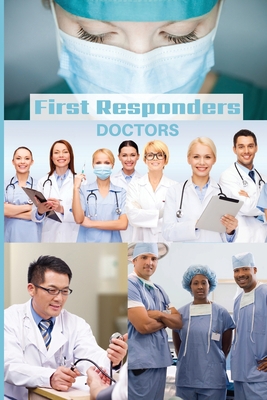 First Responder Doctor Journal: We Put Our Pati... 1989733441 Book Cover