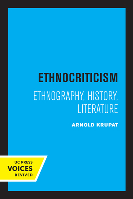 Ethnocriticism: Ethnography, History, Literature 0520334426 Book Cover