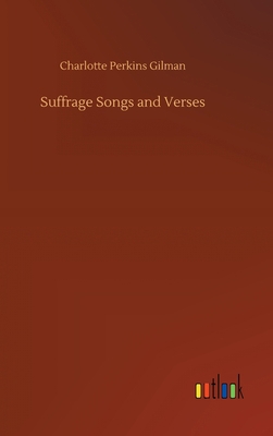 Suffrage Songs and Verses 3752408022 Book Cover