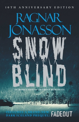 Snowblind: 10th Anniversary Edition: The Iconic... 1916788947 Book Cover