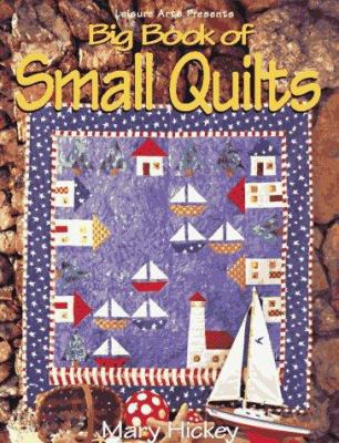 Big Book Of Small Quilts (For the Love of Quilt... 0848715632 Book Cover