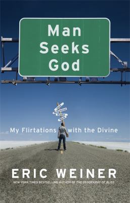 Man Seeks God: My Flirtations with the Divine b... B0092G8BAE Book Cover