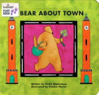 Bear About Town (Bear board book) 1841483729 Book Cover