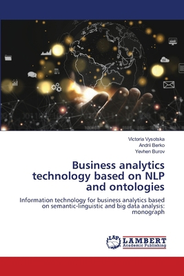 Business analytics technology based on NLP and ... 6207997859 Book Cover