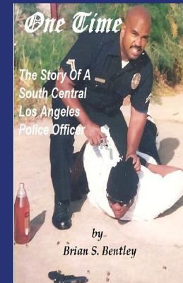 One Time: The Story of A South Central Los Ange... 1890632031 Book Cover