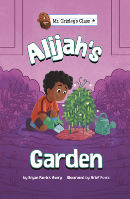 Alijah's Garden 1484681444 Book Cover