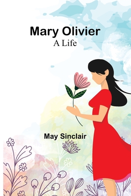 Mary Olivier: a Life 9356908788 Book Cover