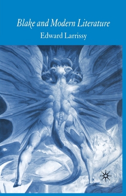 Blake and Modern Literature 1349521043 Book Cover
