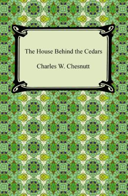 The House Behind the Cedars 142094049X Book Cover