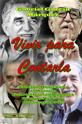 Vivir para Contarla [Spanish] 1257644661 Book Cover