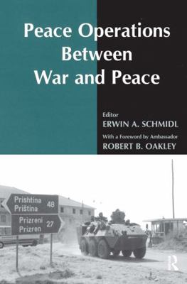 Peace Operations Between War and Peace 0714680524 Book Cover