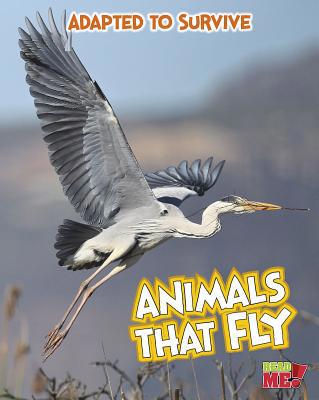 Animals That Fly 1410961540 Book Cover