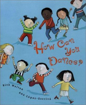 How Can You Dance 039923229X Book Cover