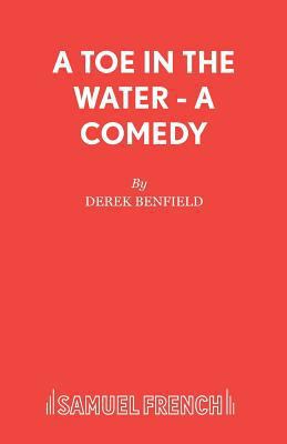 A Toe in the Water - A Comedy 0573019061 Book Cover