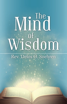 The Mind of Wisdom 1664223673 Book Cover
