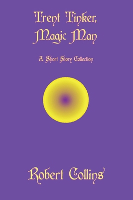 Trent Tinker, Magic Man B0H4ZH2QCZ Book Cover