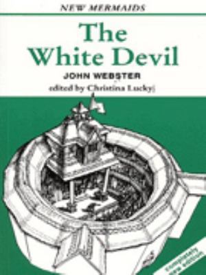 White Devil (New Mermaids) 071363944X Book Cover