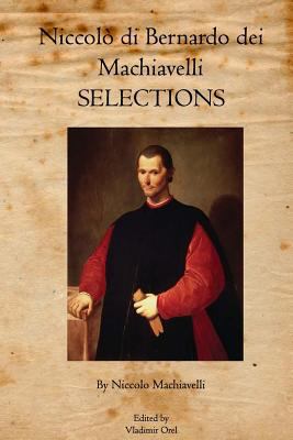 Niccolò di Bernardo dei Machiavelli: Selections 1926842103 Book Cover