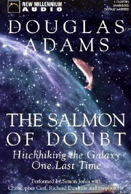 The Salmon of Doubt: Hitchhiking the Galaxy One... 1590071506 Book Cover