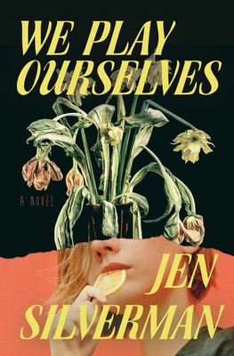 We Play Ourselves 0399591524 Book Cover