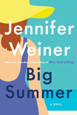 Jennifer Weiner Big Summer 1982153644 Book Cover