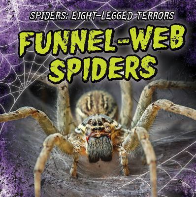 Funnel-Web Spiders 1538202050 Book Cover