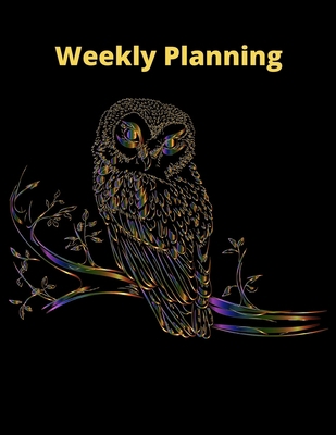 Weekly Planning: For lovers OWL gifts Idea for ... B084DM2TBS Book Cover