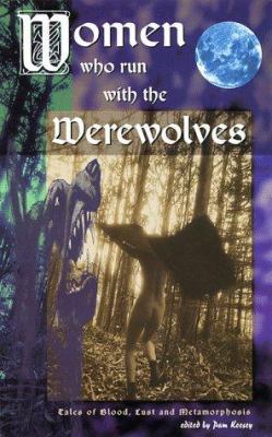 Women Who Run with the Werewolves: Tales of Blo... 1573440574 Book Cover