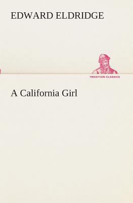 A California Girl 3849511553 Book Cover