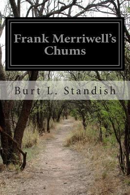 Frank Merriwell's Chums 1502469197 Book Cover