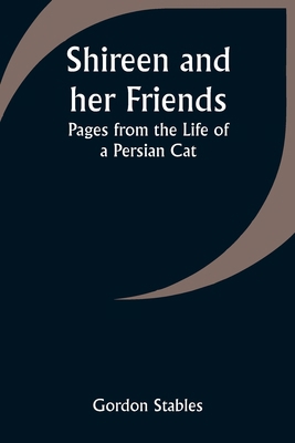 Shireen and her Friends: Pages from the Life of... 9357929789 Book Cover