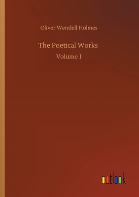 The Poetical Works: Volume 1 3752303034 Book Cover