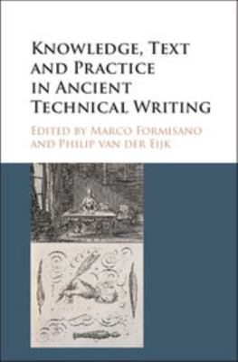 Knowledge, Text and Practice in Ancient Technic... 1107169437 Book Cover