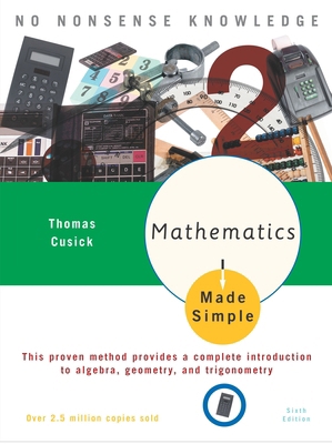Mathematics Made Simple: Sixth Edition 0767915380 Book Cover