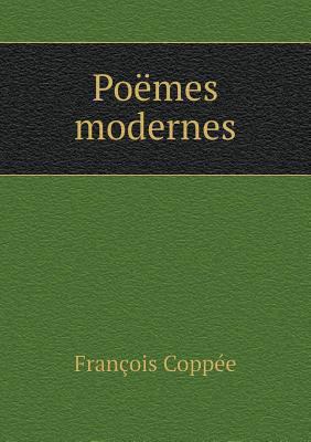 Po?mes modernes [French] 5518984022 Book Cover