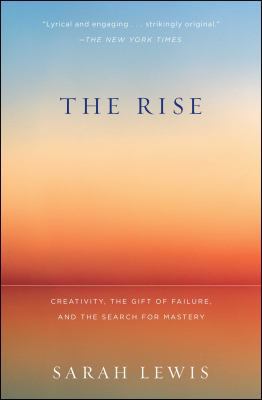 The Rise: Creativity, the Gift of Failure, and ... 1451629249 Book Cover