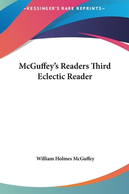 McGuffey's Readers Third Eclectic Reader 1161600787 Book Cover