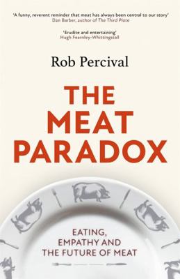 The Meat Paradox: ‘Brilliantly provocative, ori... 1408713810 Book Cover