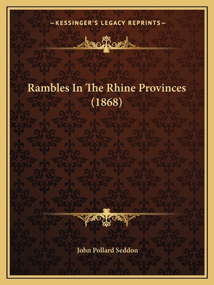 Rambles In The Rhine Provinces (1868) 1166972194 Book Cover