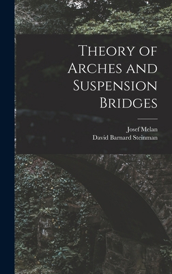 Theory of Arches and Suspension Bridges 1015577083 Book Cover